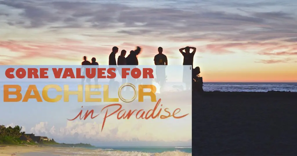 The Bachelor Core Values
