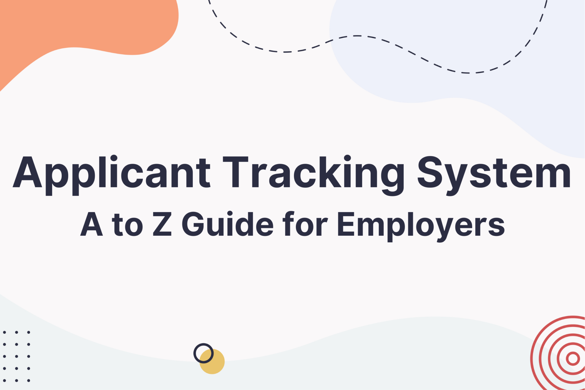 A to Z Guide for Employers