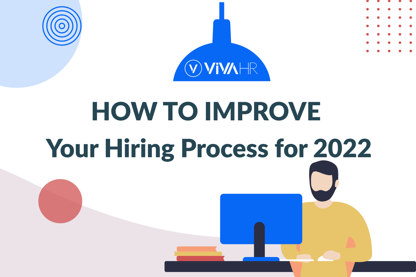 How to Improve your Hiring Process in 2022 - AvaHR