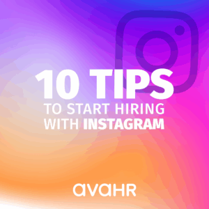 10 Tips To Start Hiring With Instagram
