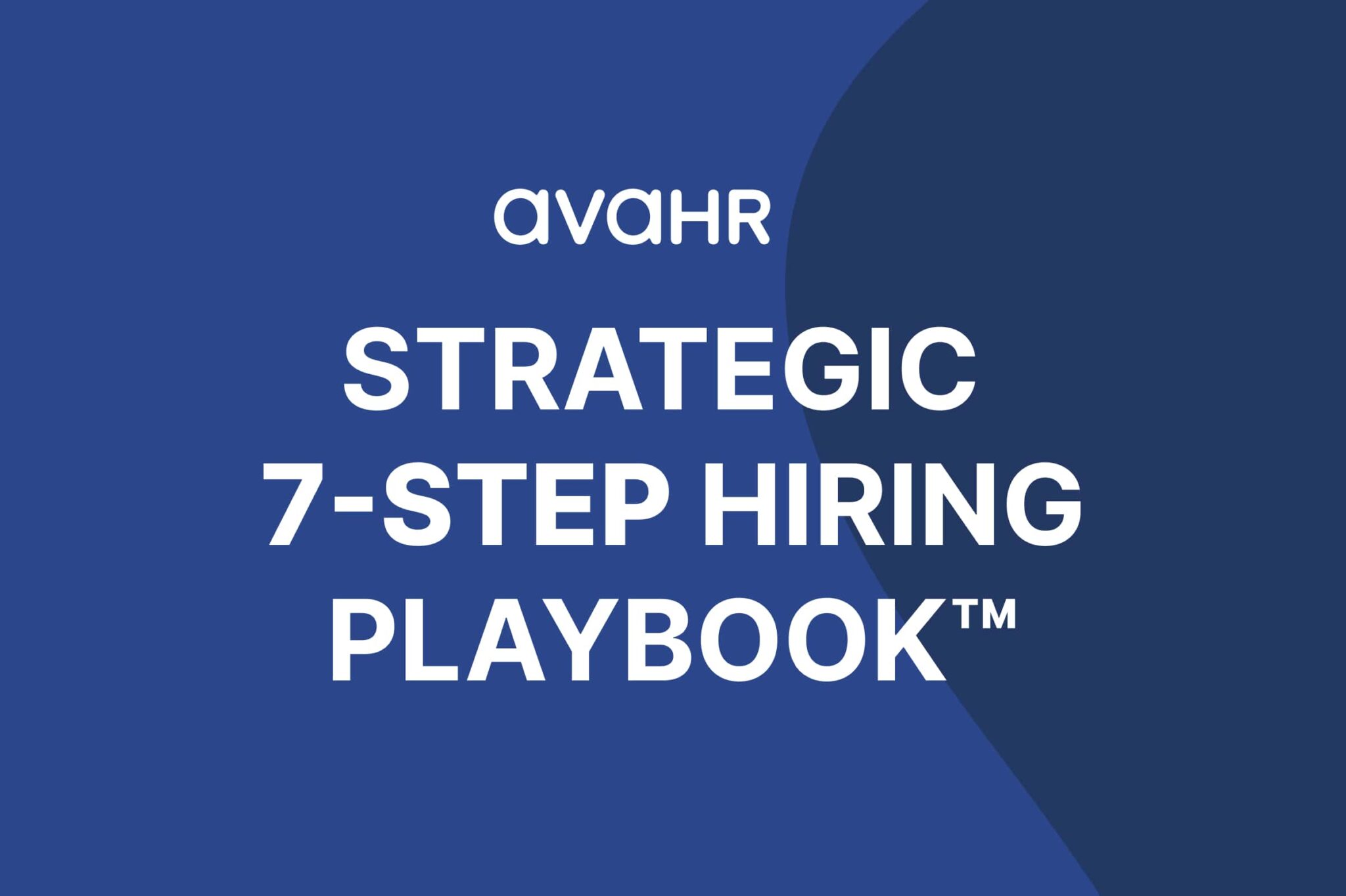 7 Step Hiring Playbook Featured Image