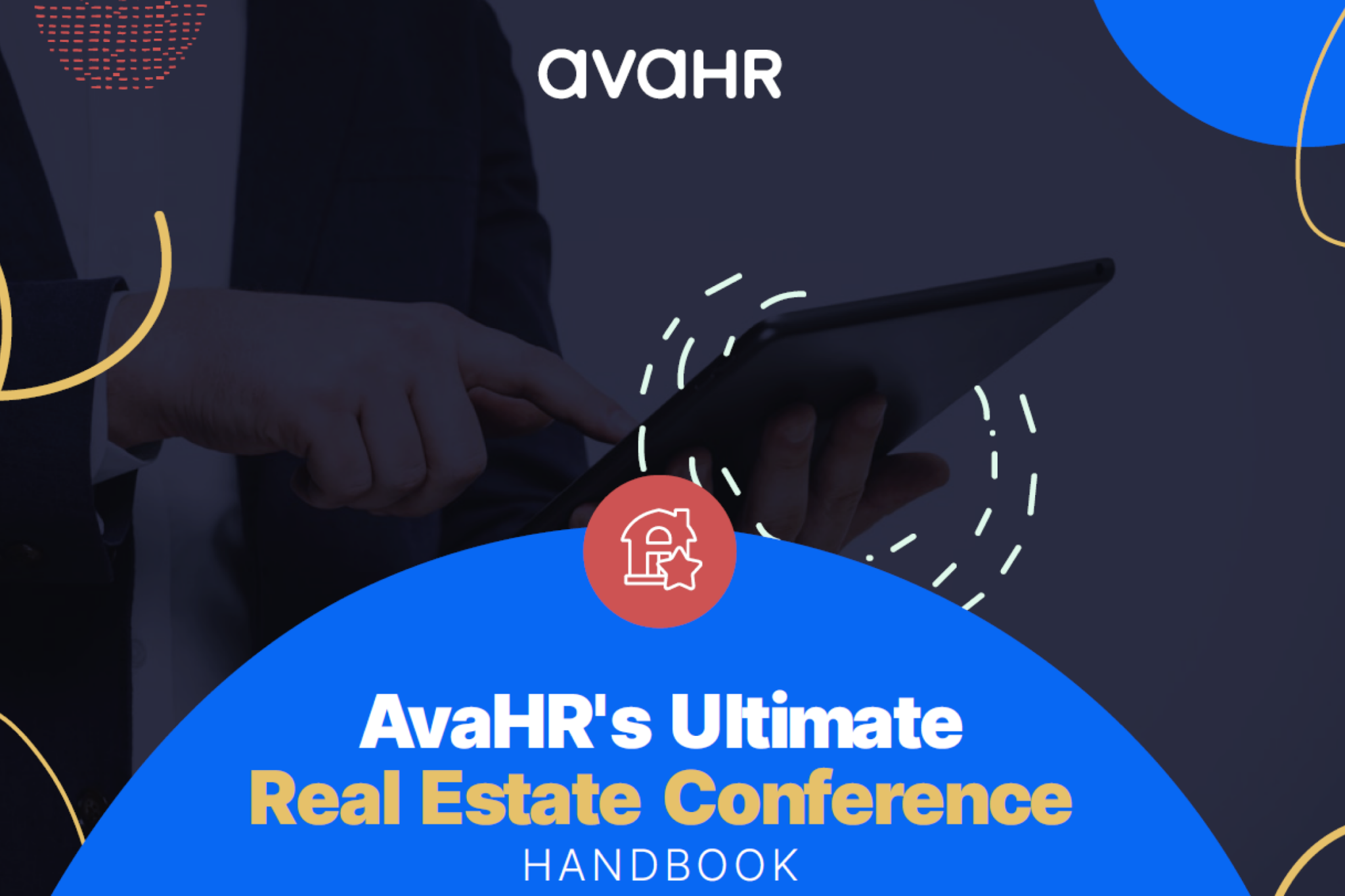 Ultimate Real Estate Conference Handbook By Avahr