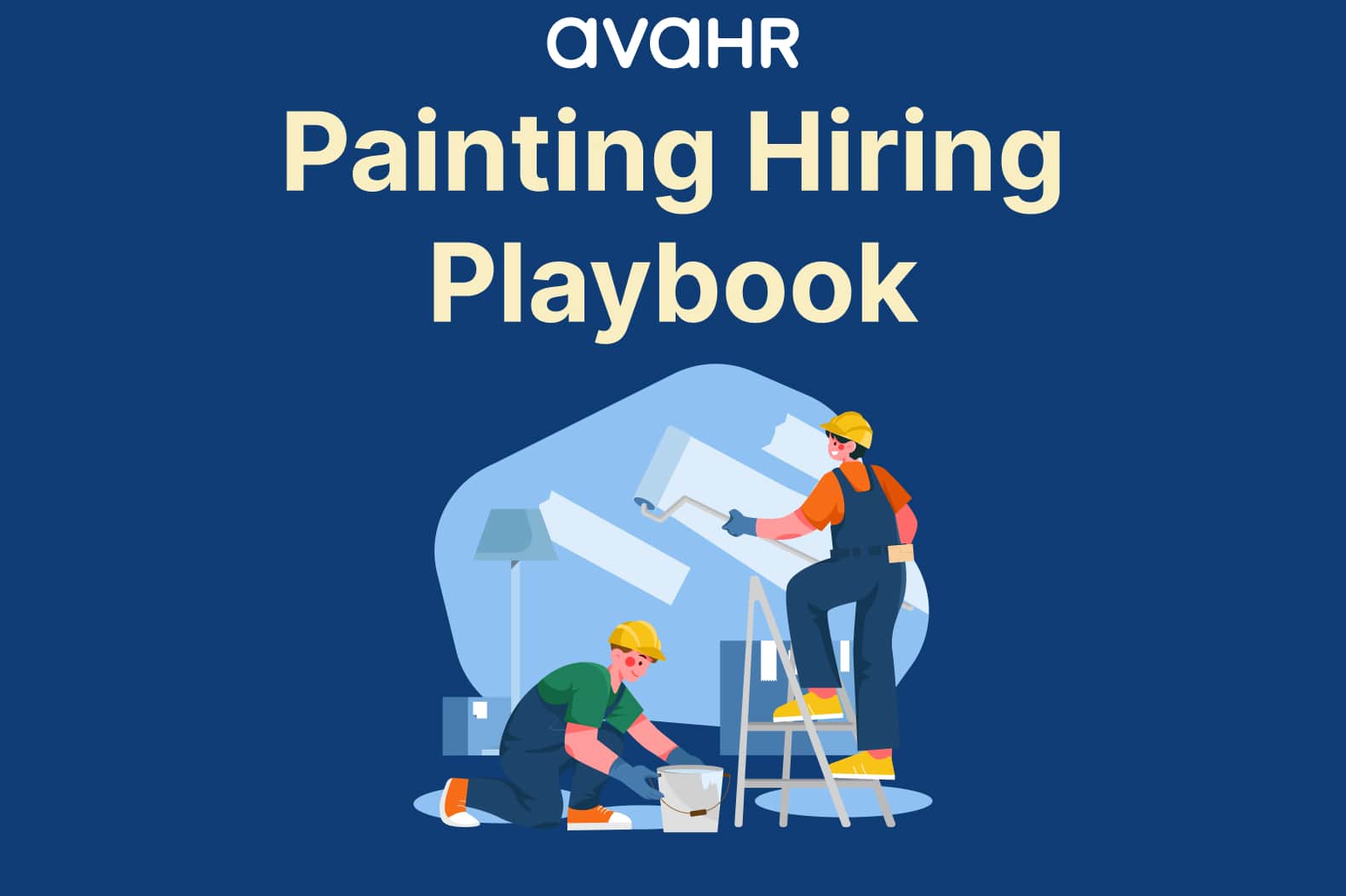 Painting Hiring Playbook Toolkit By Avahr Featured Image