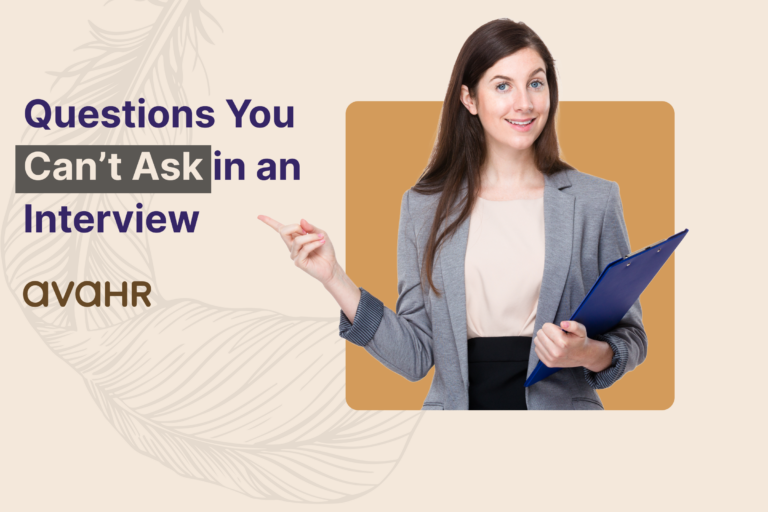 Questions You Can’t Ask in an Interview