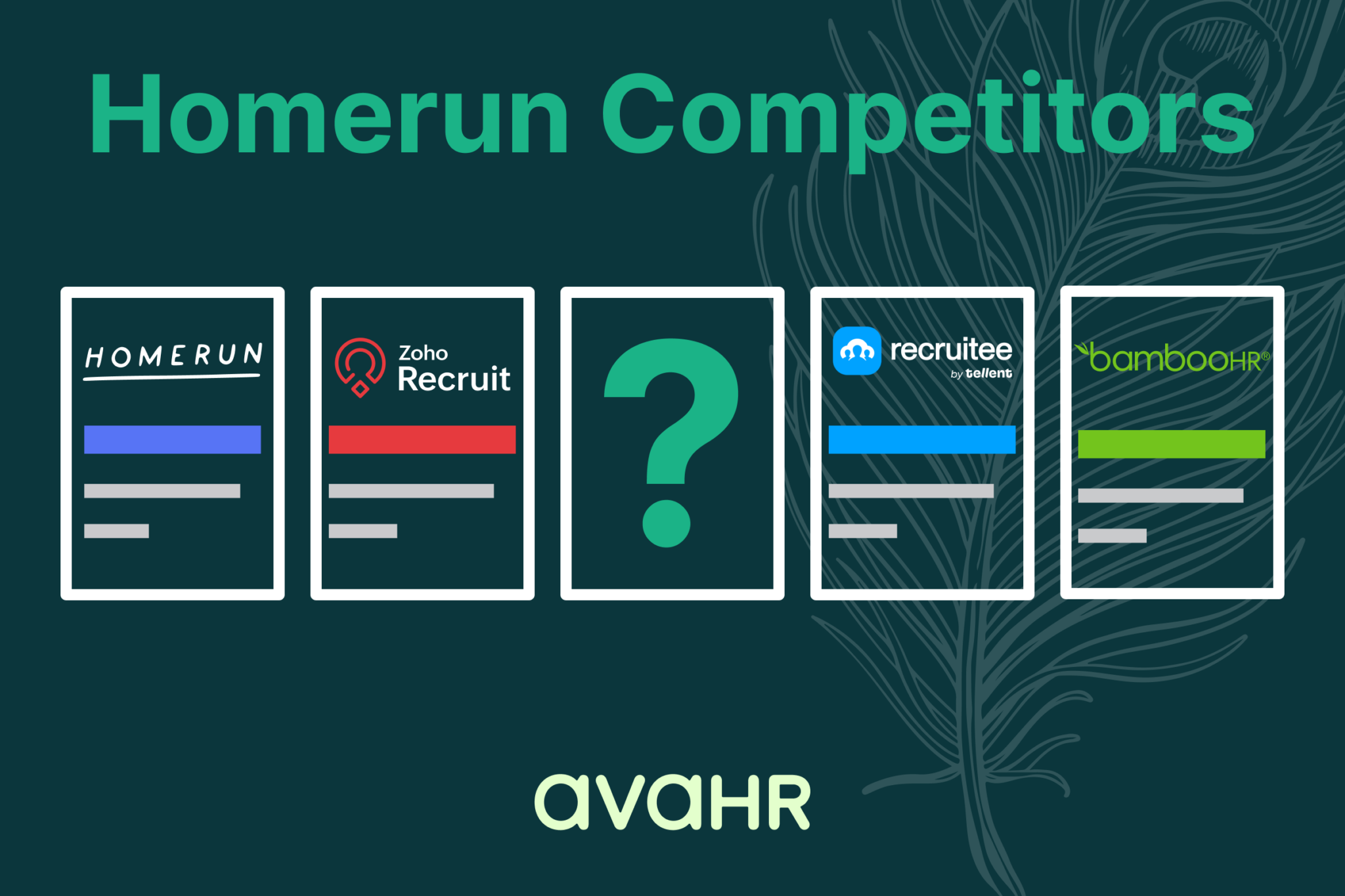 Comparison of Homerun Competitors: AvaHR vs Zoho Recruit vs Recruitee vs BambooHR 