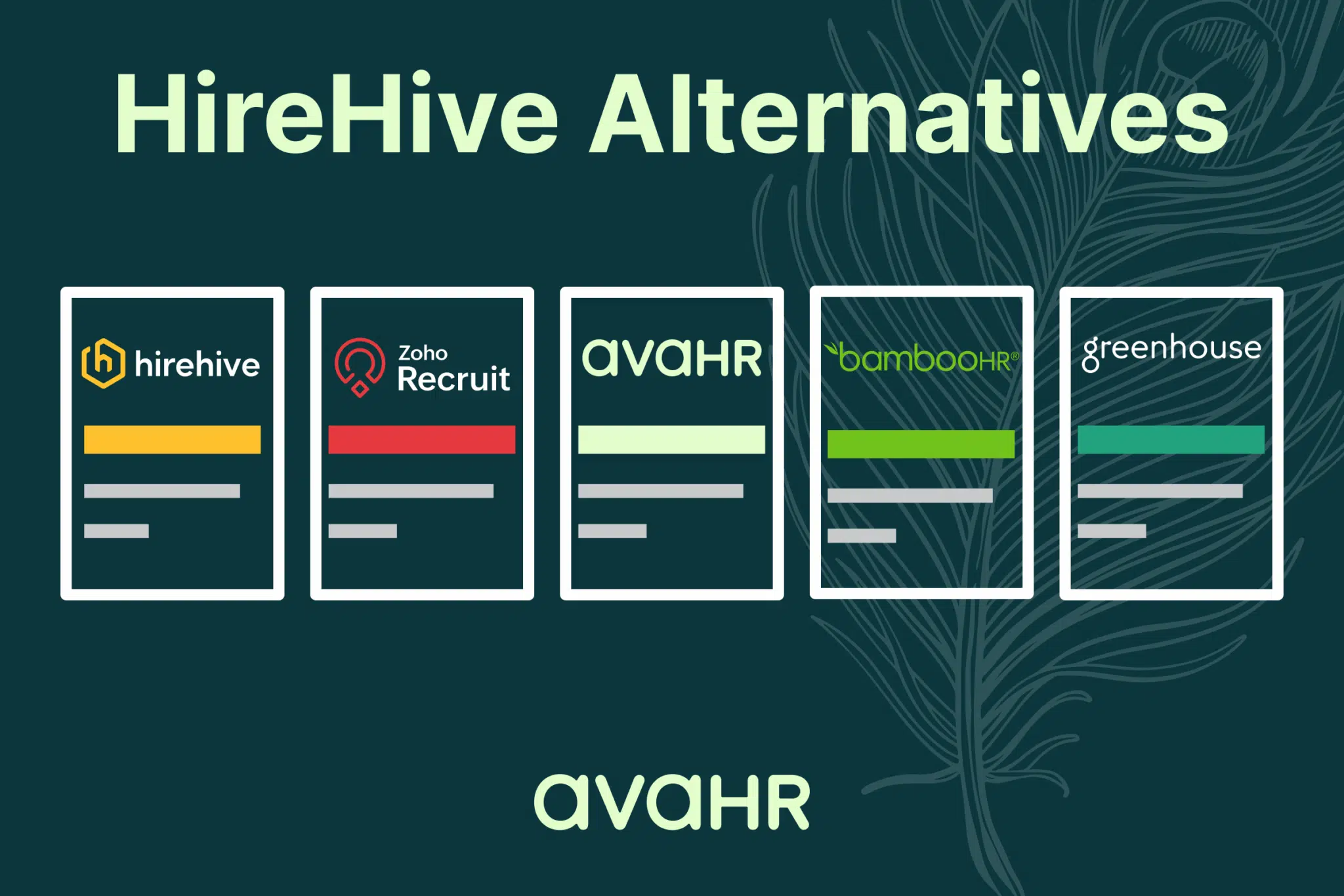 Visual comparison of applicant tracking systems: HireHive, Zoho Recruit, AvaHR, BambooHR, and Greenhouse, with AvaHR featured as a standout alternative