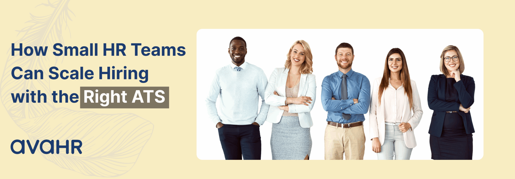 Diverse HR team showcasing how small HR teams can scale hiring with the right ATS through AvaHR’s all-in-one recruitment platform