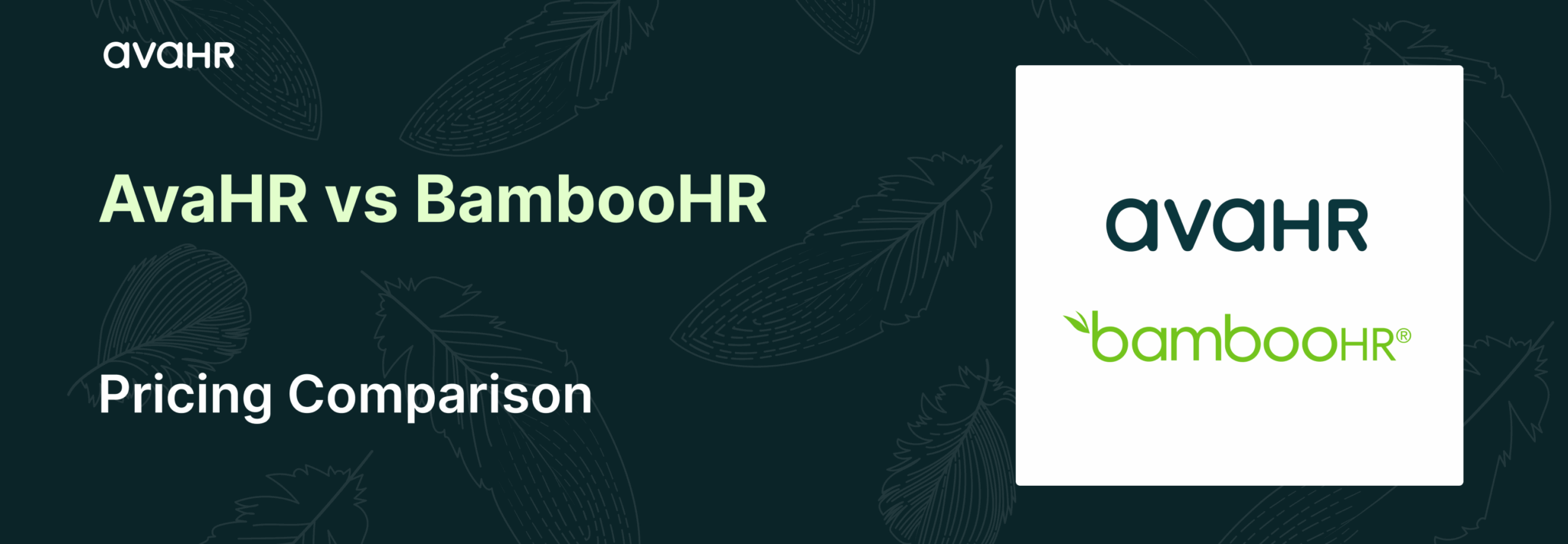 Avahr Vs Bamboohr Pricing Comparison Software Cost Banner Banner for AvaHR vs BambooHR pricing comparison – highlighting applicant tracking software cost transparency and free trial options.