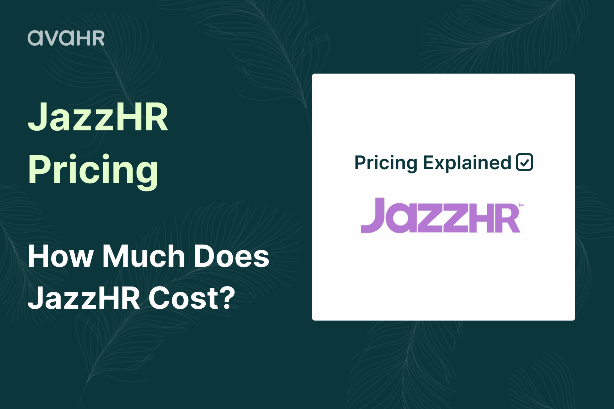 JazzHR pricing explained – how much does JazzHR cost