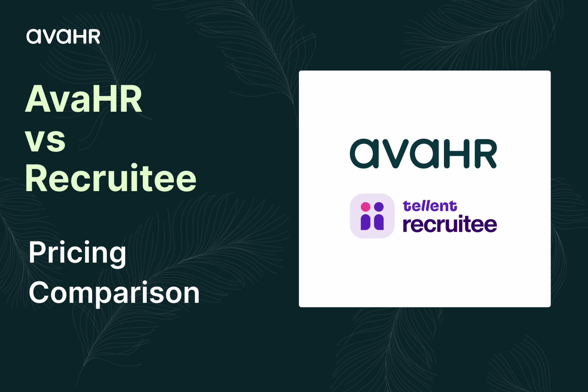 Banner graphic comparing AvaHR and Recruitee, featuring both logos and the text AvaHR vs Recruitee Pricing Comparison