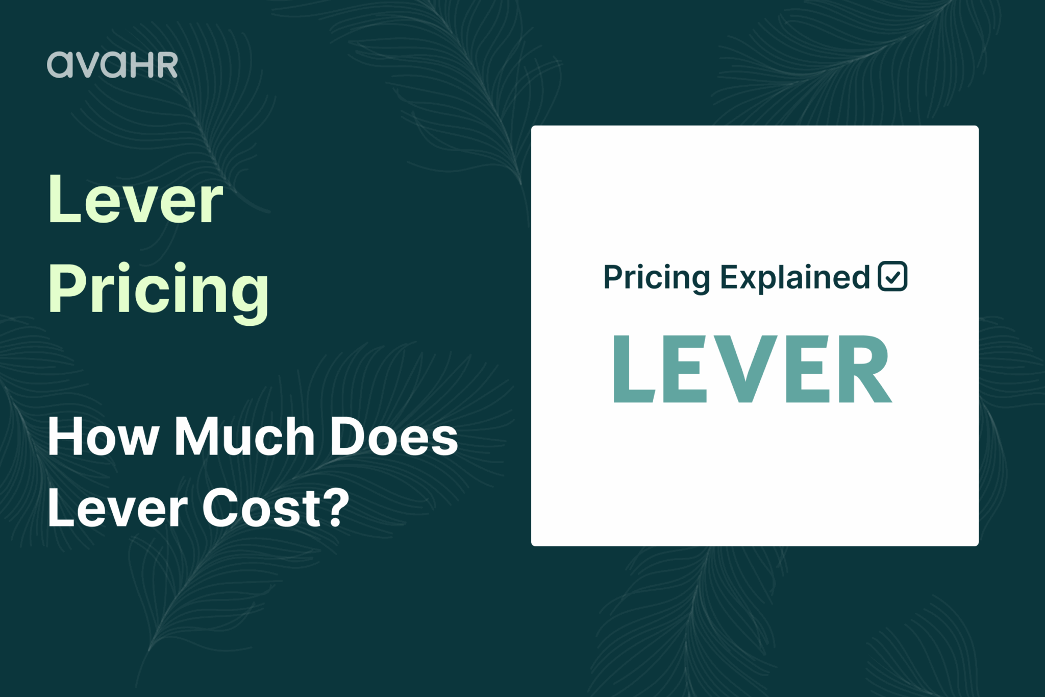 Lever Pricing explained – How much does Lever ATS cost? Guide comparing Lever cost, pricing model, and applicant tracking system features.