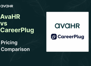 AvaHR vs CareerPlug Pricing Comparison – Square blog cover showing AvaHR and CareerPlug logos with modern dark background. Visual used for AvaHR blog post comparing pricing, features, and value for growing teams.