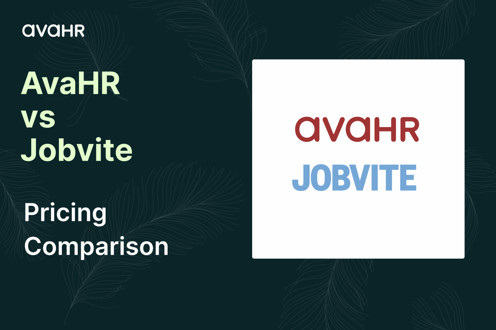 AvaHR vs Jobvite pricing comparison cover graphic showing both company logos on a dark background, used for an article comparing applicant tracking system pricing.