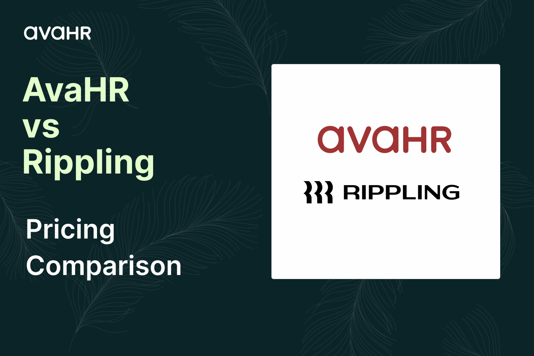 AvaHR vs Rippling pricing comparison graphic showing both company logos on a dark background, used for an article comparing the two platforms’ pricing models.