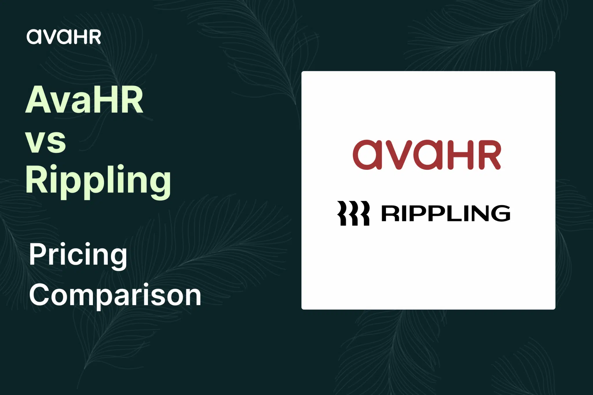 AvaHR vs Rippling pricing comparison graphic showing both company logos on a dark background, used for an article comparing the two platforms’ pricing models.