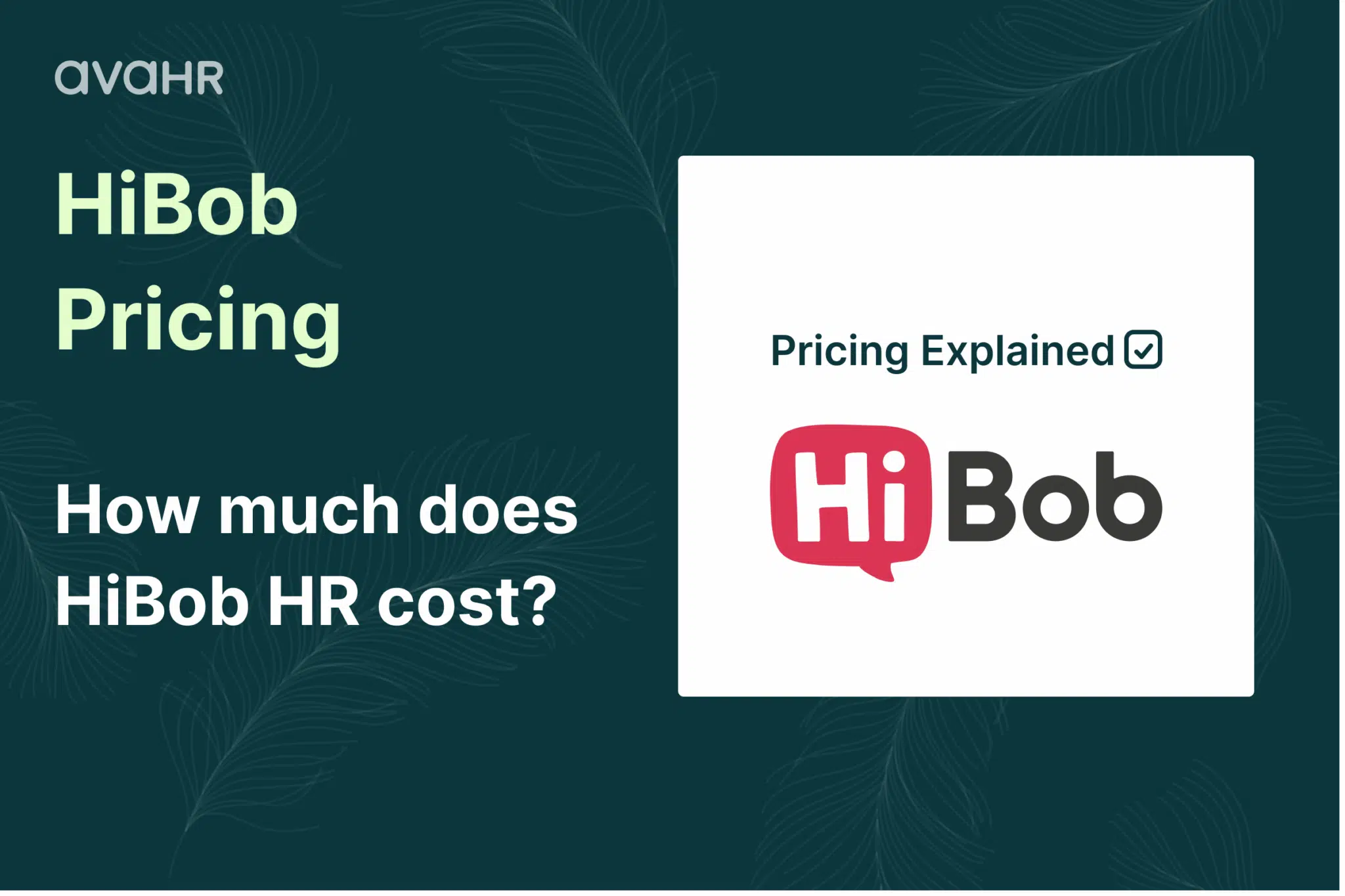 HiBob pricing overview graphic explaining how much HiBob HR software costs, created by AvaHR for HR teams comparing HRIS pricing.