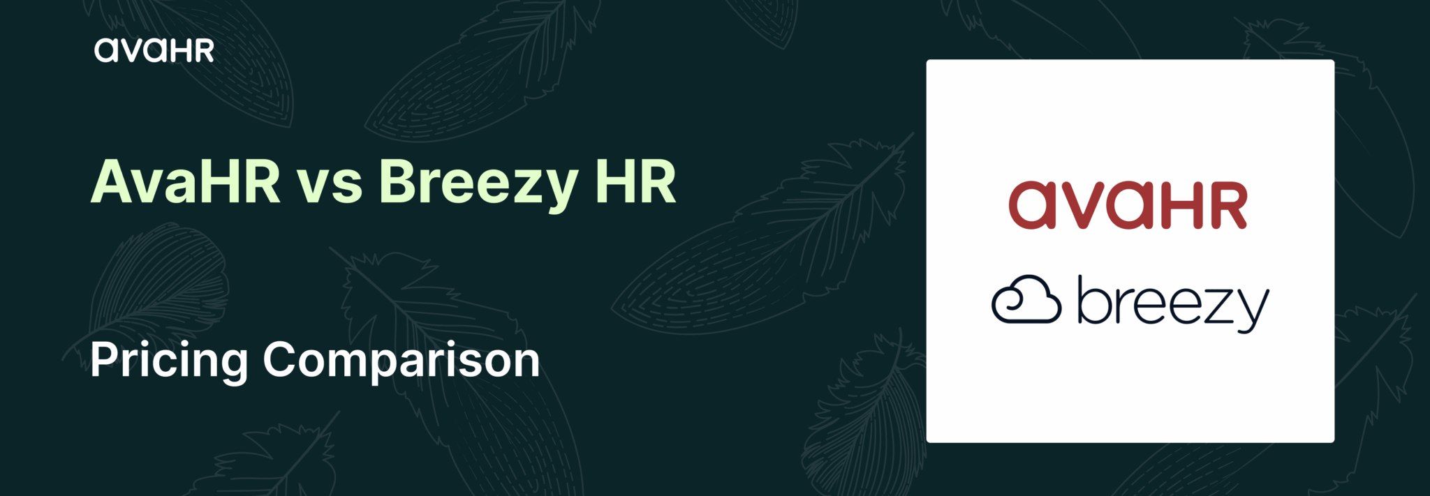 AvaHR vs Breezy HR pricing comparison banner comparing ATS pricing models and cost predictability for growing in-house hiring teams.