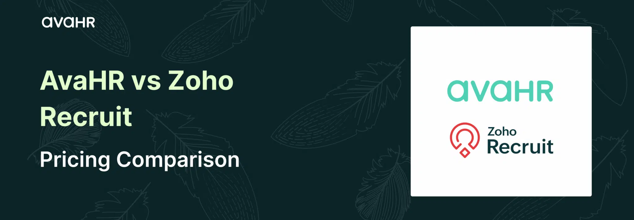 AvaHR vs Zoho Recruit pricing comparison banner comparing ATS pricing models and long-term cost scalability for in-house hiring teams.