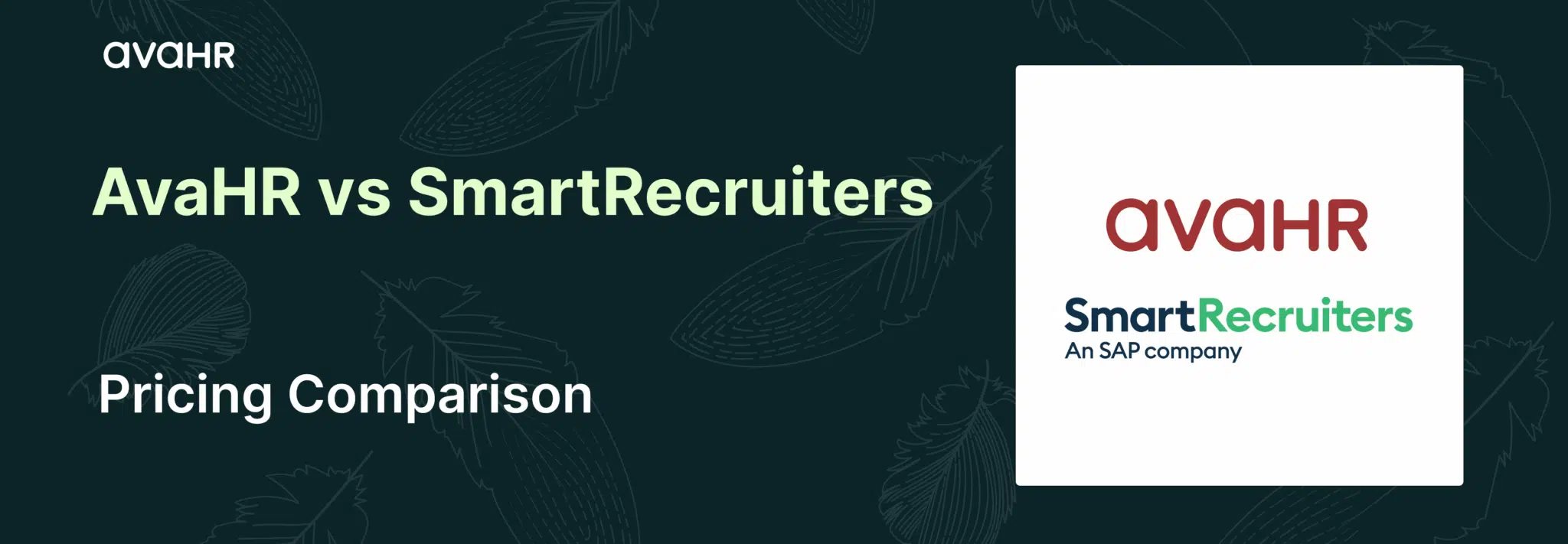 AvaHR vs SmartRecruiters pricing comparison banner for 2026, highlighting flat-rate AvaHR plans versus SmartRecruiters quote-based enterprise pricing.