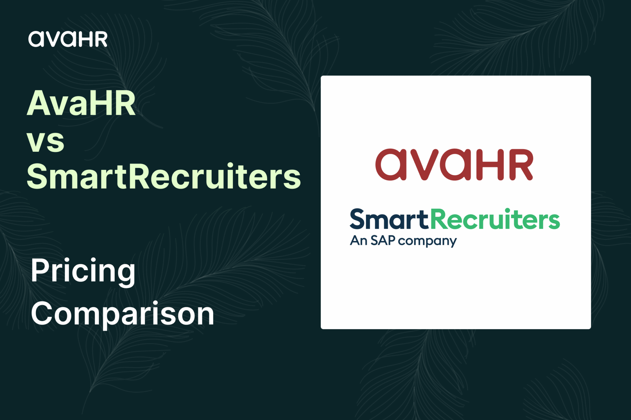 Avahr Vs Smartrecruiters Pricing Comparison