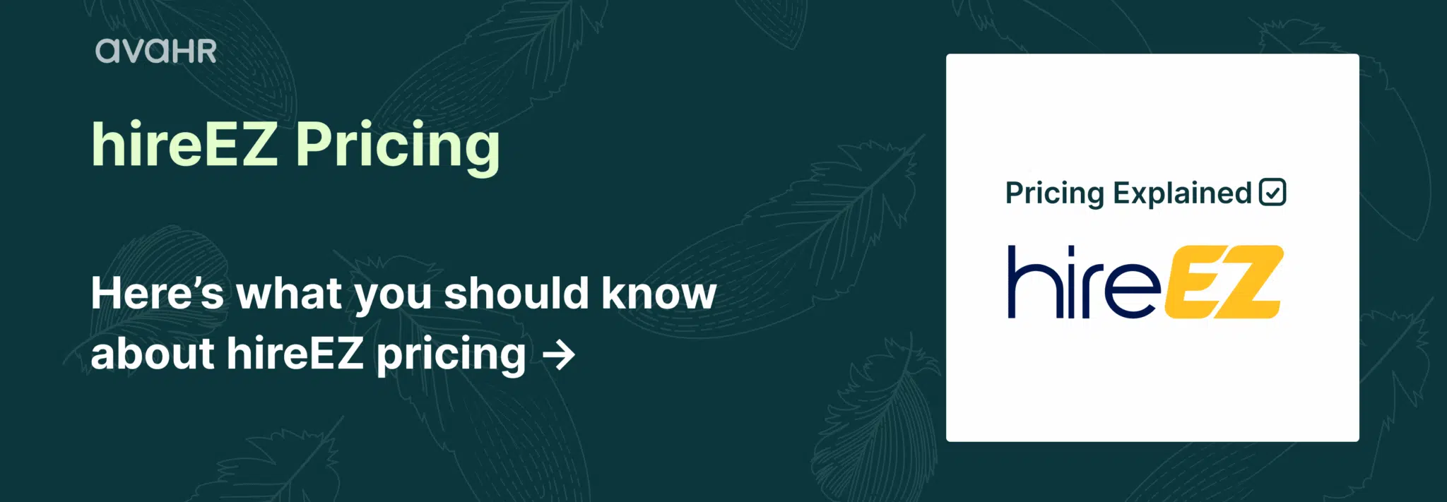 HireEZ pricing explained graphic with estimated per-user costs, plan tiers, and sourcing platform details for 2026