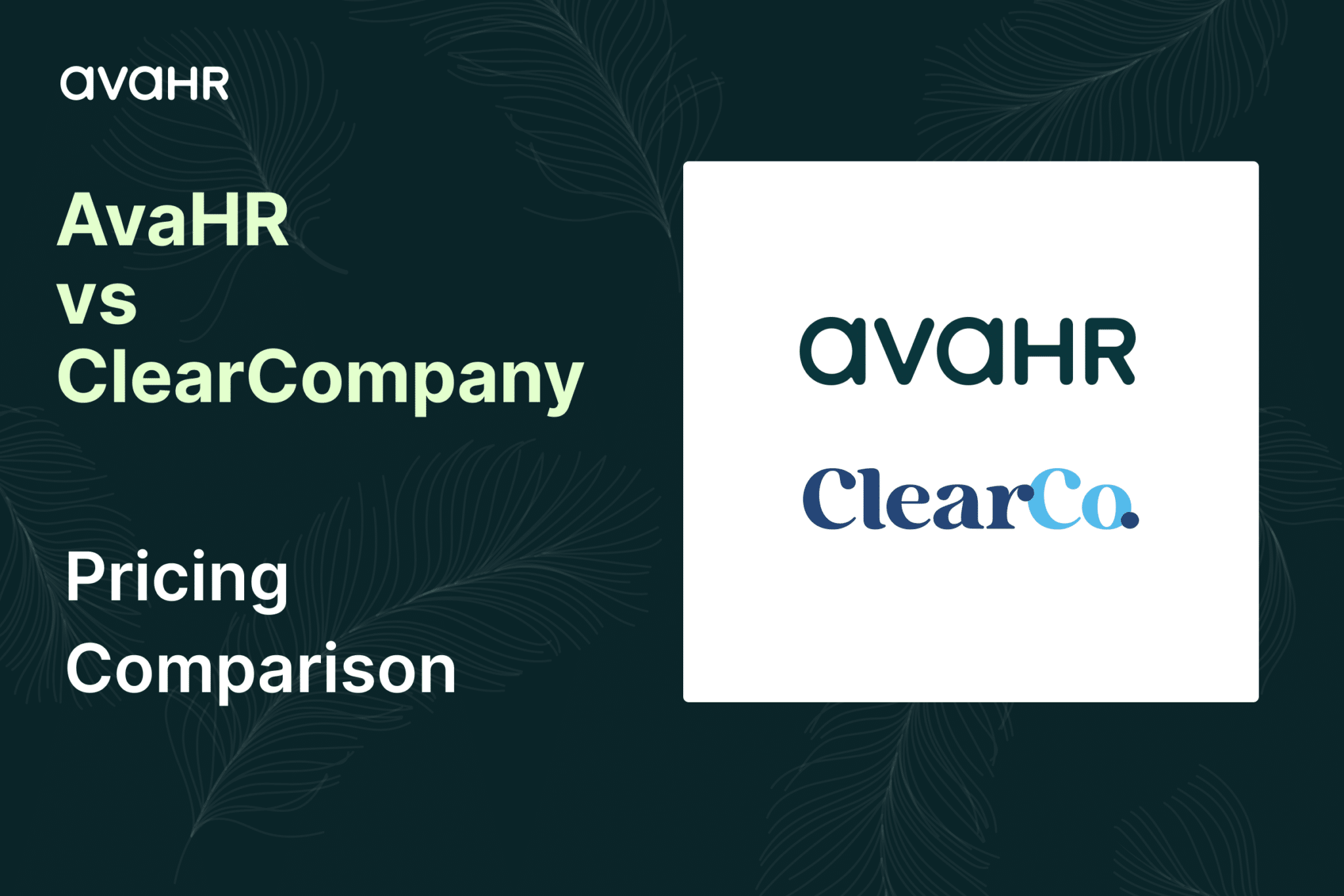 AvaHR vs ClearCompany pricing comparison showing AvaHR ATS and ClearCompany talent management suite cost overview for hiring software in 2026