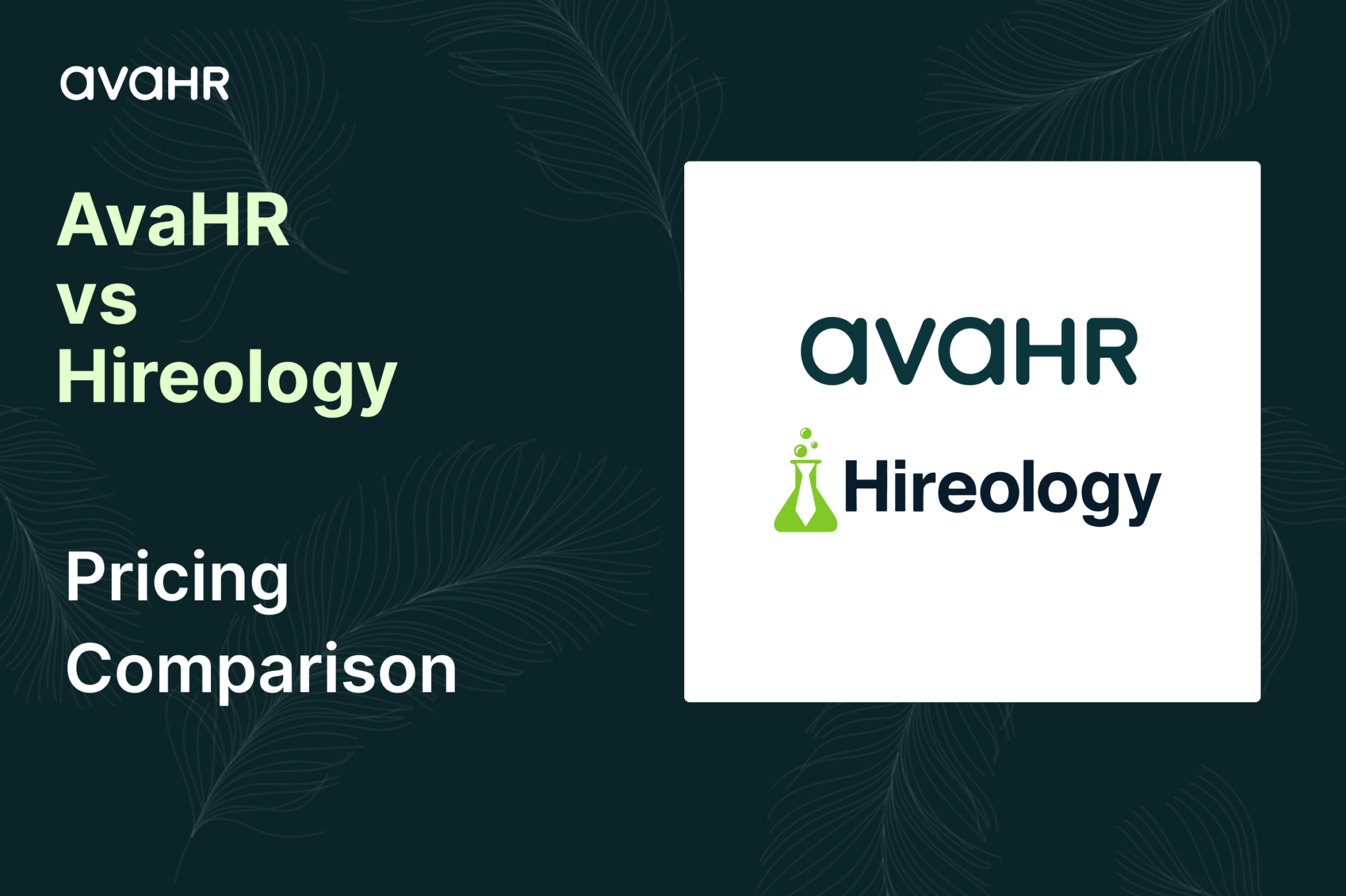 AvaHR vs Hireology pricing comparison showing AvaHR ATS and Hireology recruiting software cost overview for SMB and multi-location hiring teams in 2026