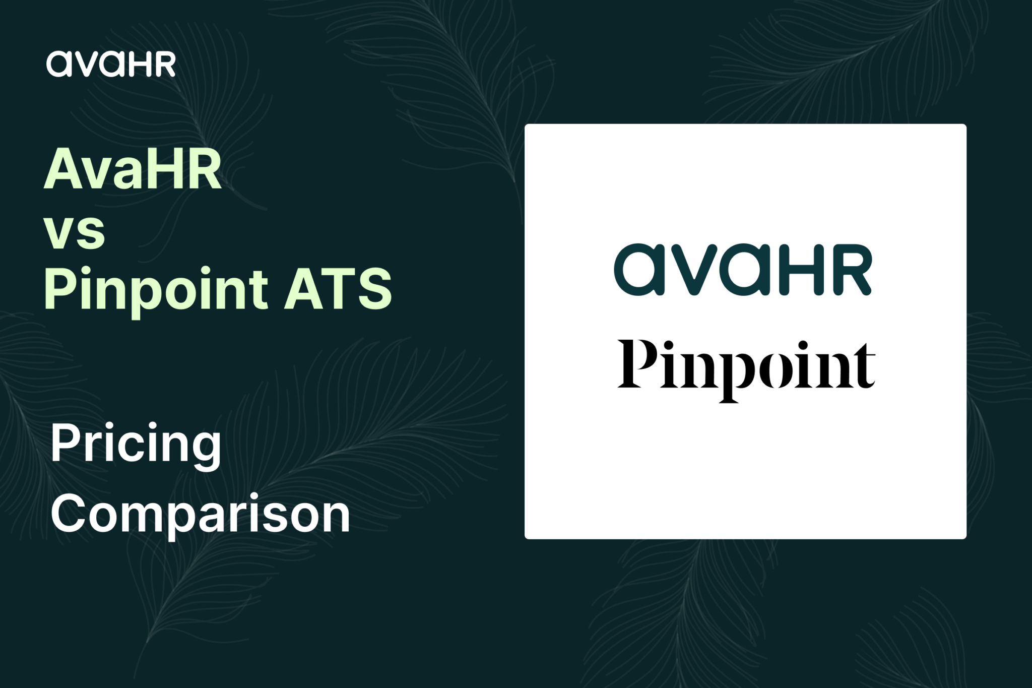 AvaHR vs Pinpoint ATS pricing comparison graphic showing AvaHR applicant tracking system and Pinpoint recruiting software cost overview for hiring teams in 2026