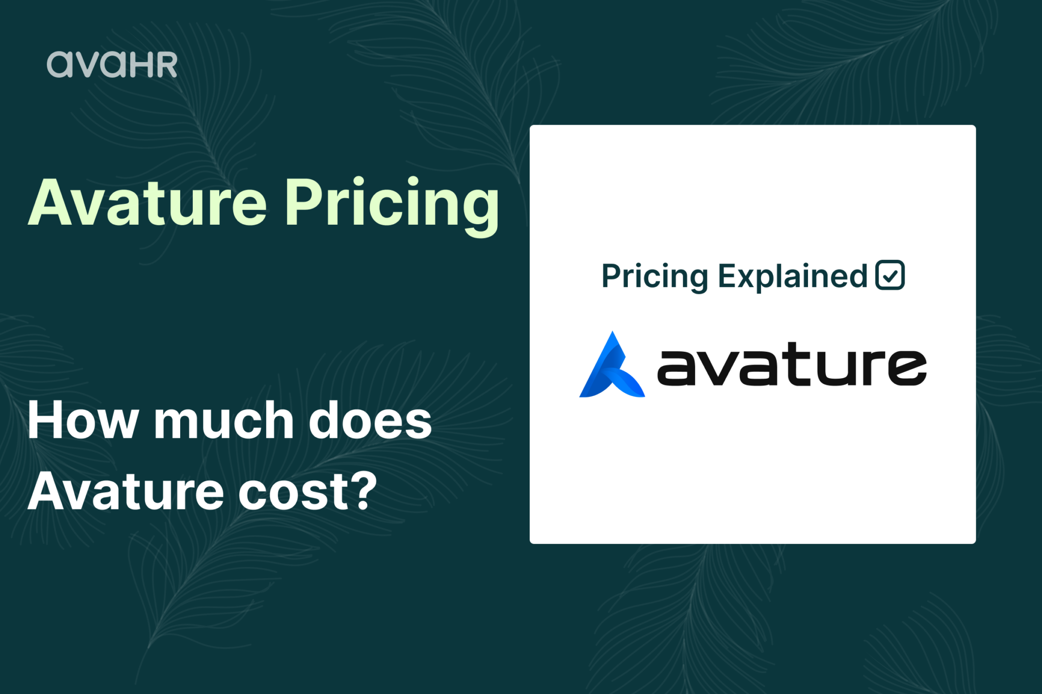 Avature pricing guide showing Avature ATS cost overview and question “How much does Avature cost?” with Avature logo.