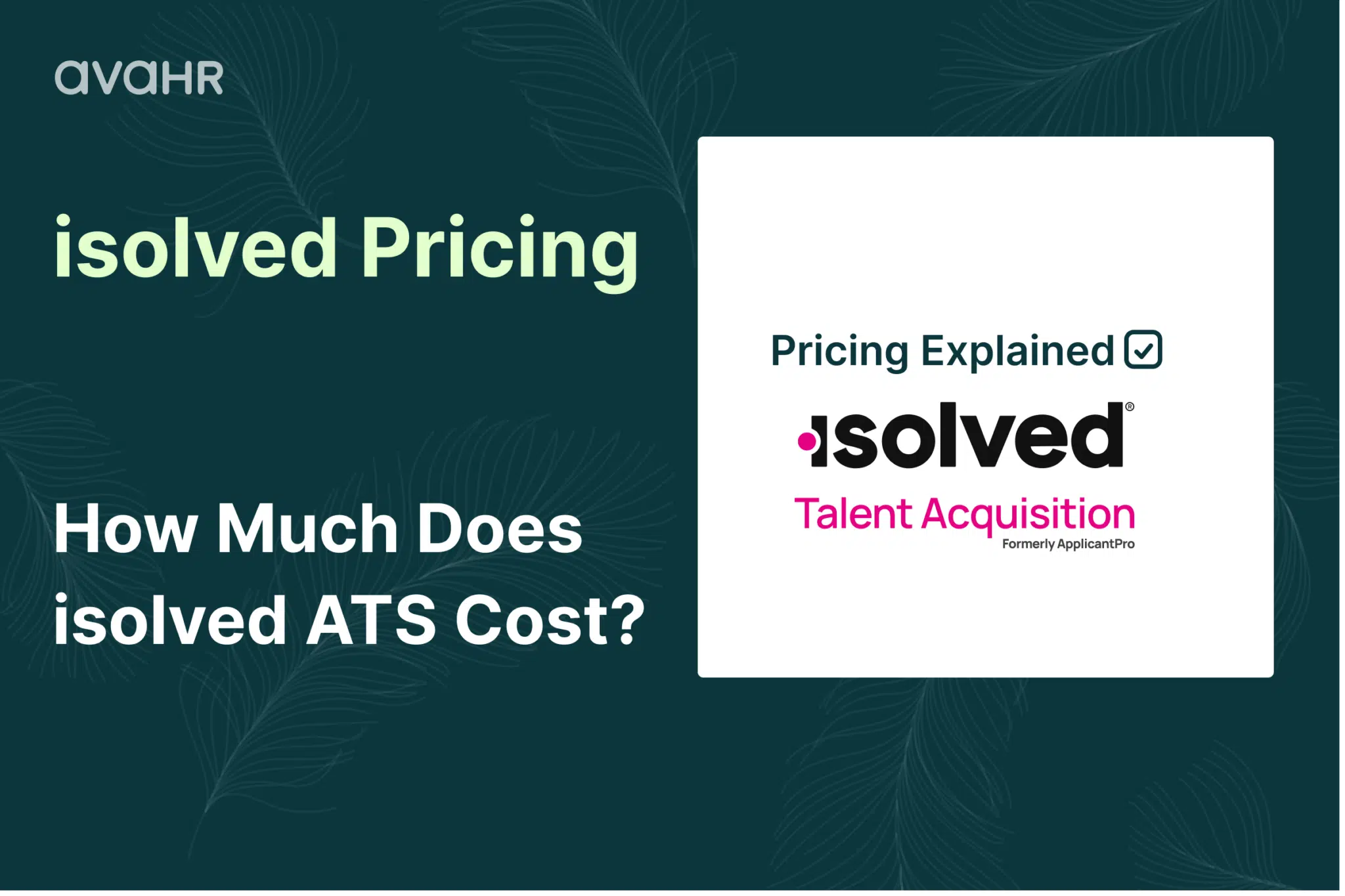 isolved pricing 2026 overview showing how much isolved ATS costs after ApplicantPro rebrand