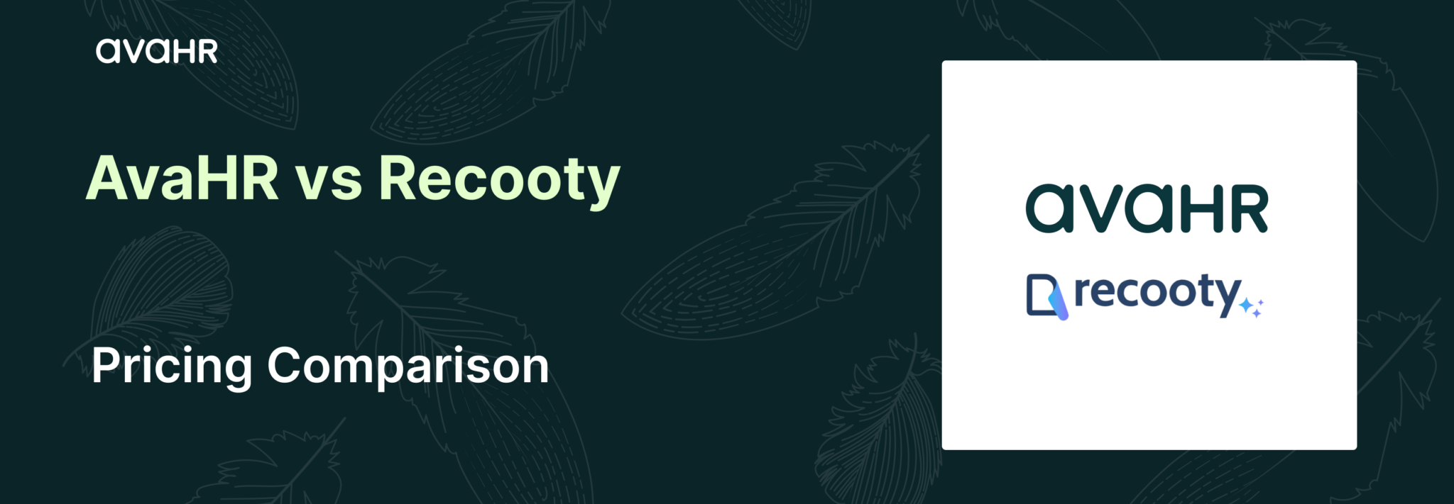 Avahr Recooty Pricing 2026 Banner AvaHR vs Recooty pricing comparison 2026 highlighting flat-rate ATS pricing vs tiered Recooty pricing with usage limits and scaling costs