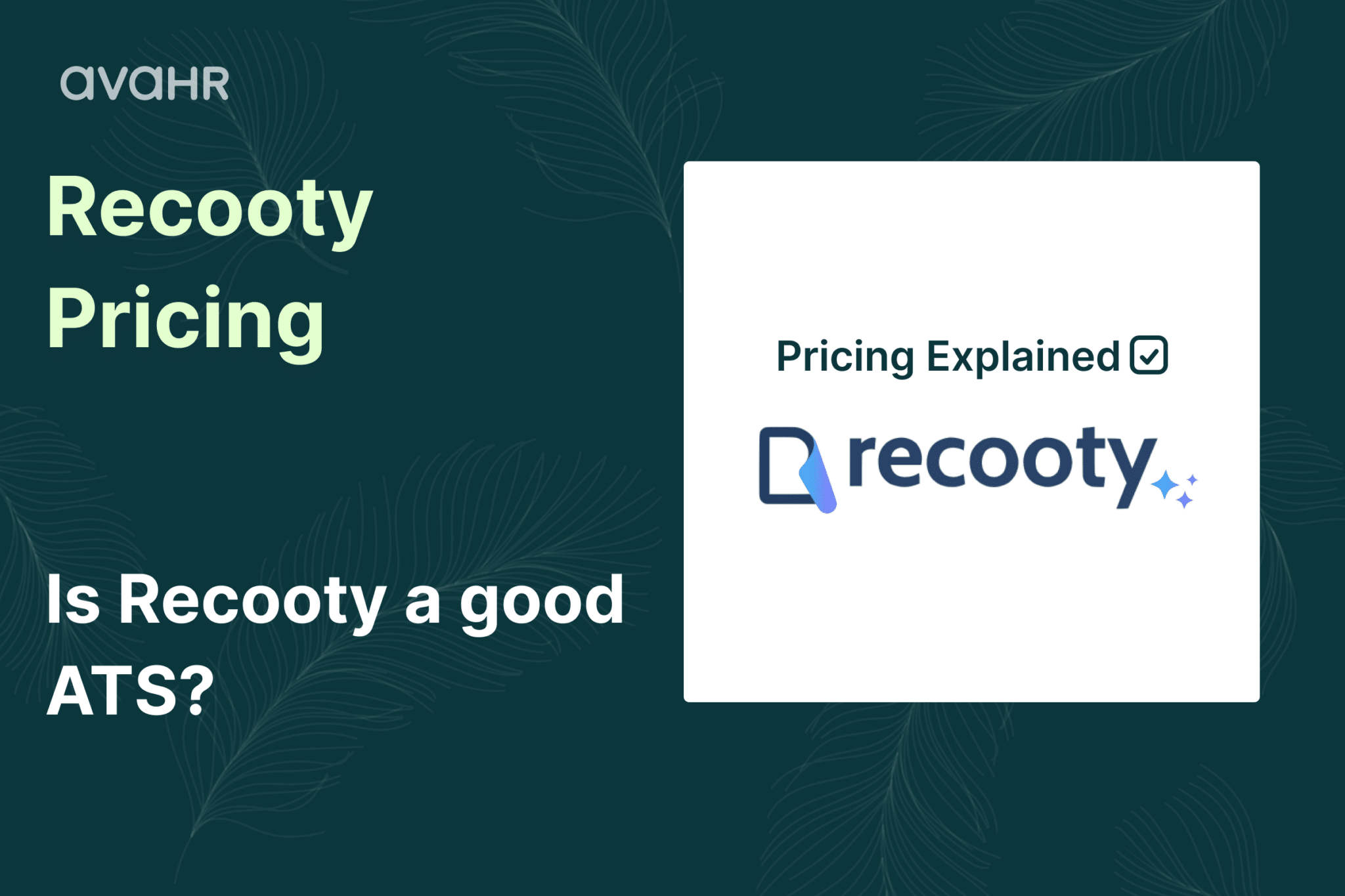 Recooty pricing overview answering “Is Recooty a good ATS” with features, costs, and ATS comparison