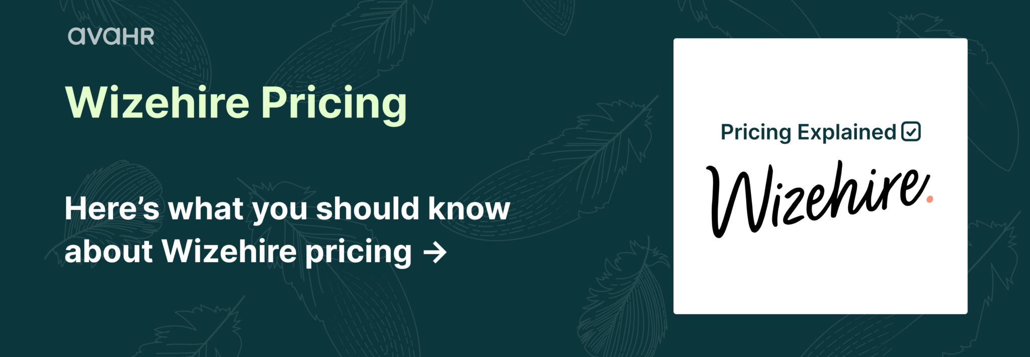 Wizehire pricing explained with key costs, plans, and features for hiring software comparison