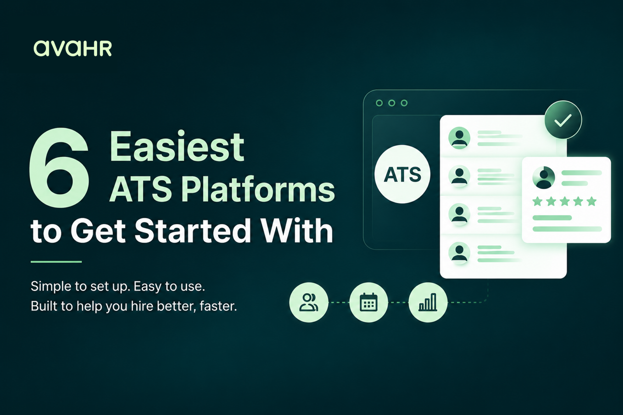 Illustration for easiest ATS to get started with, featuring applicant tracking system dashboards, candidate profiles, and simple hiring workflow visuals.