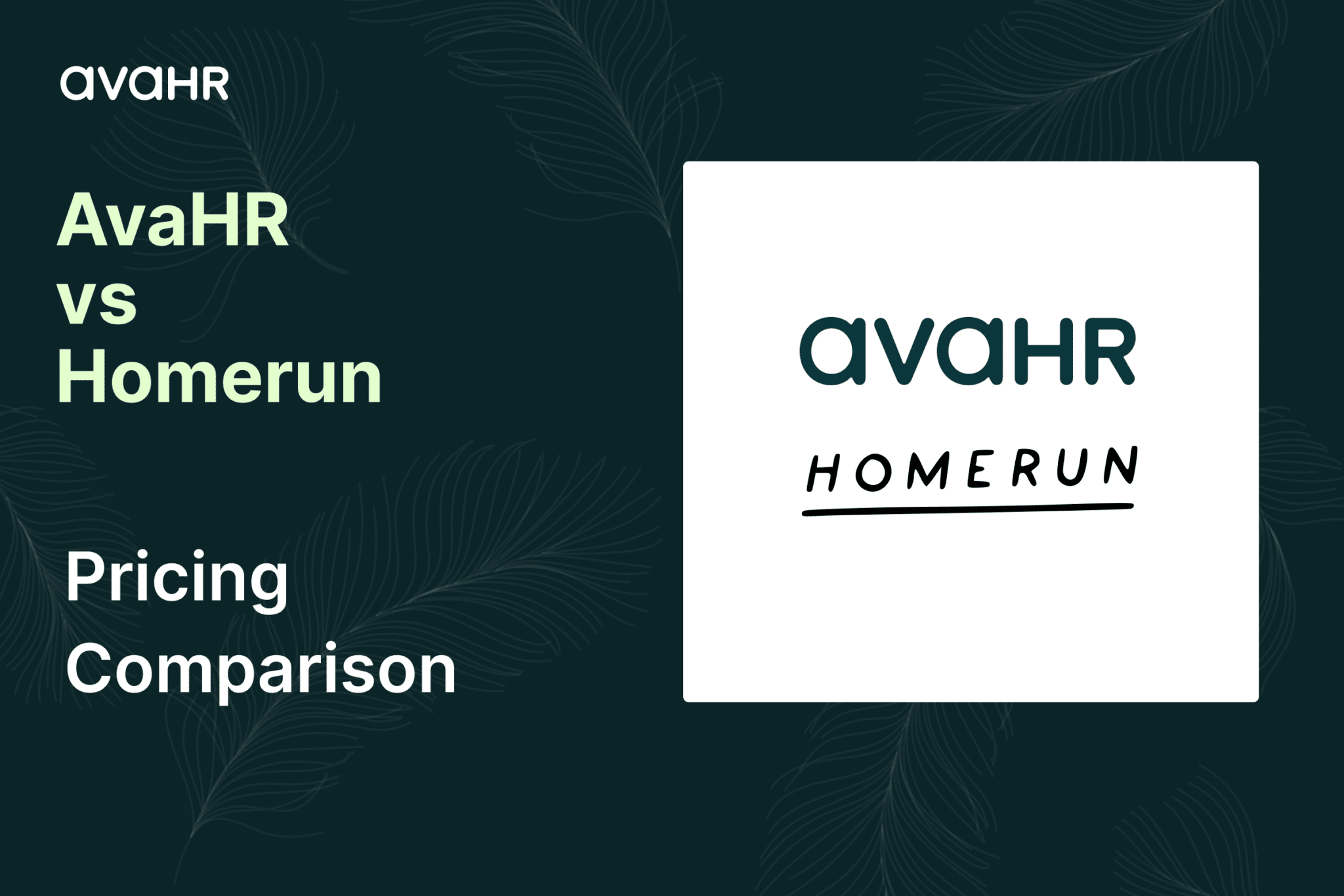 Avahr Vs Homerun Pricing Comparison 2026