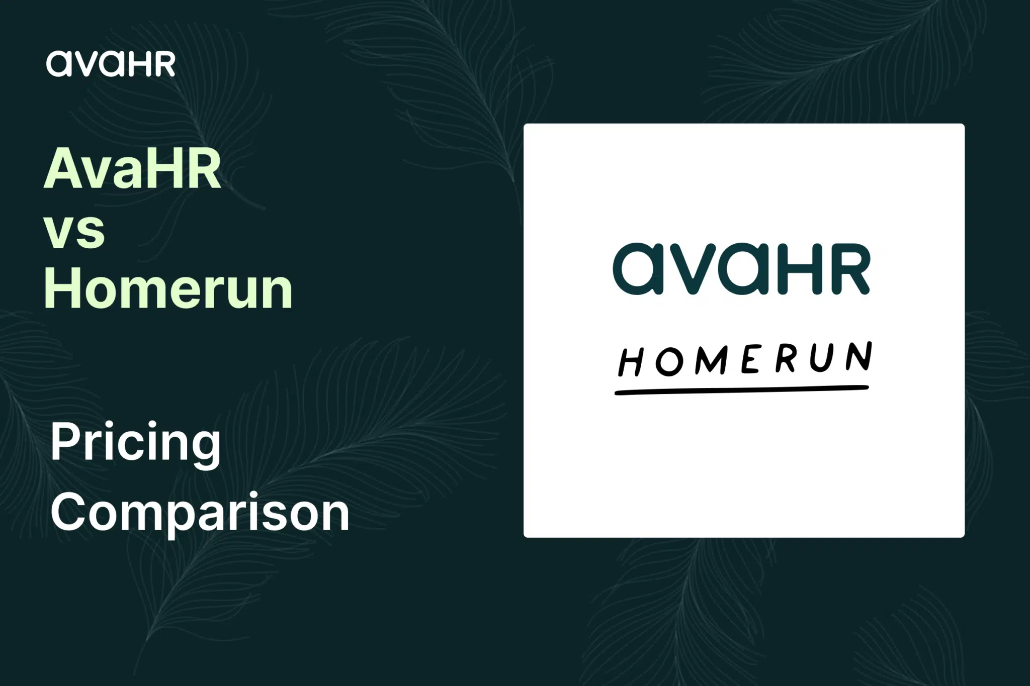 Avahr Vs Homerun Pricing Comparison 2026