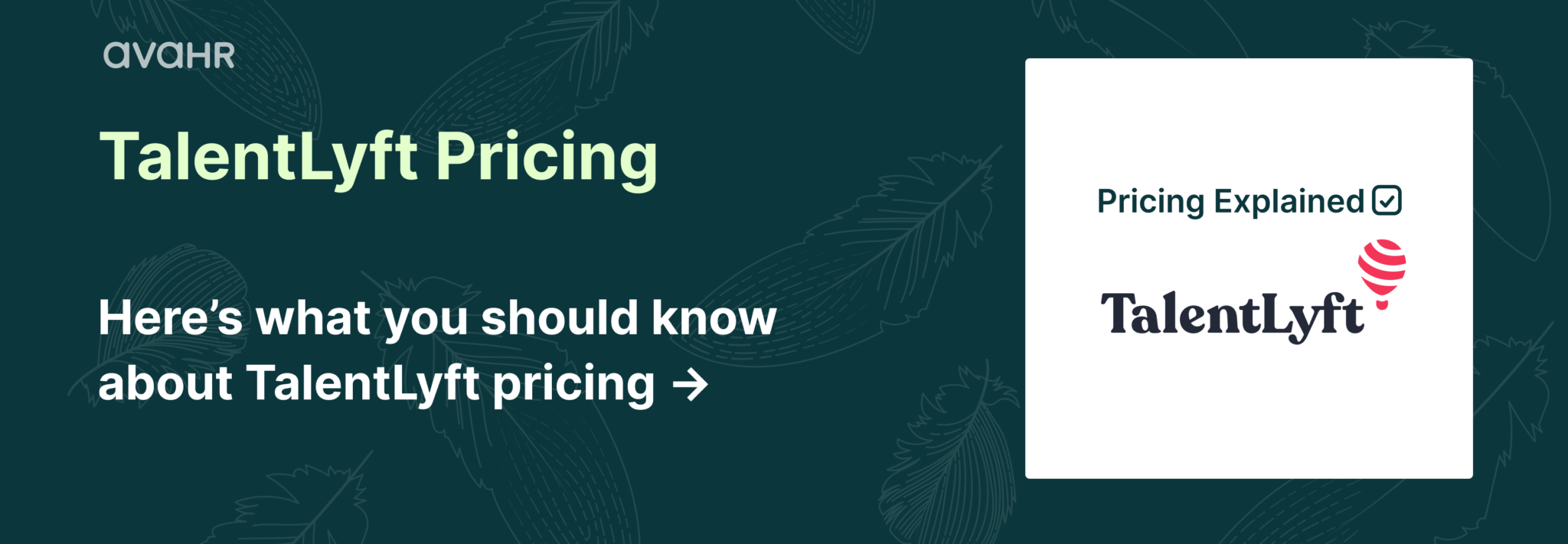 TalentLyft pricing guide showing TalentLyft ATS pricing plans, costs, job slot pricing, and AvaHR alternative comparison for growing businesses.