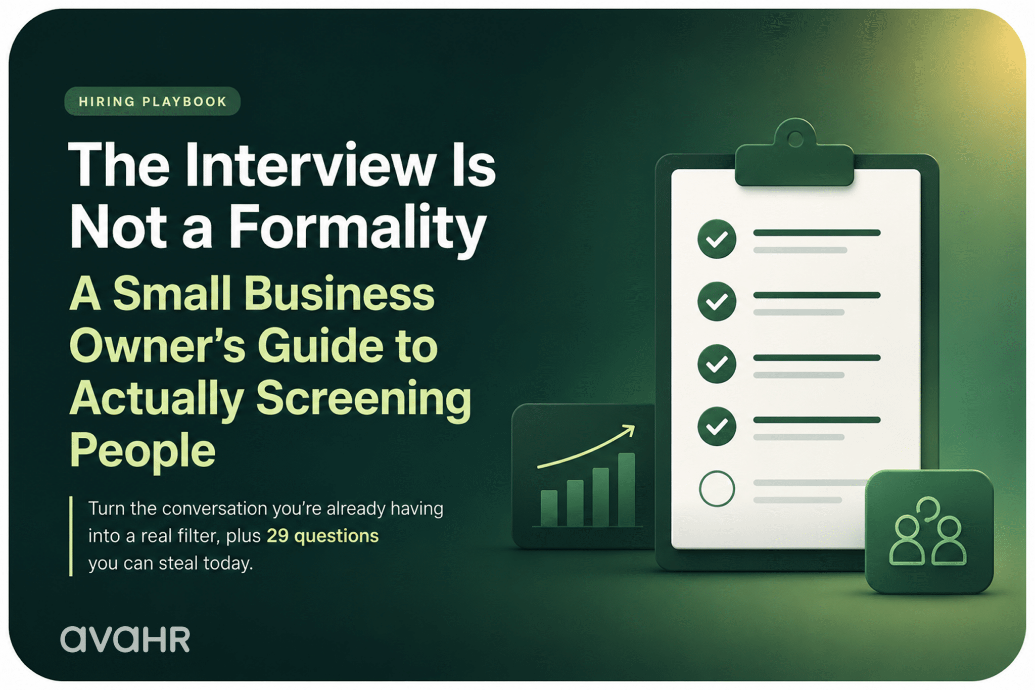 Illustration of a small business interview process guide with a hiring checklist and 29 interview questions to help employers screen candidates and make better hiring decisions.