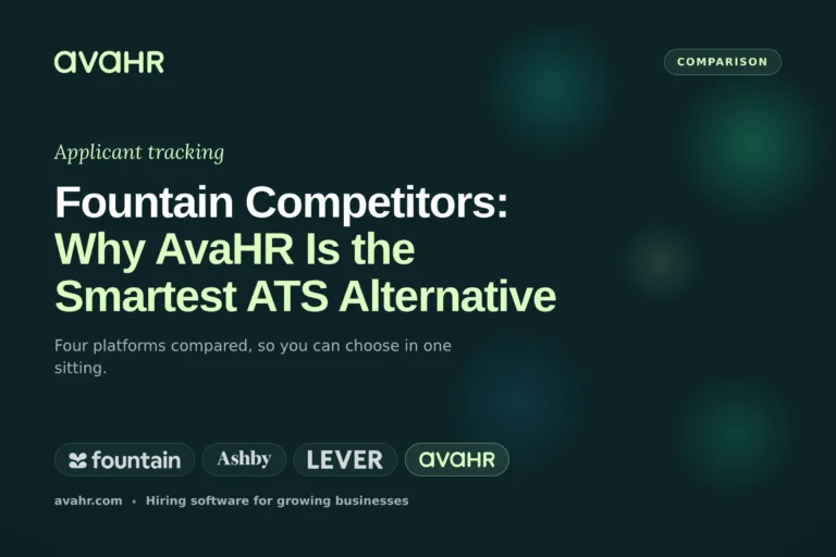 Fountain Competitors: Why AvaHR Is the Smartest ATS Alternative