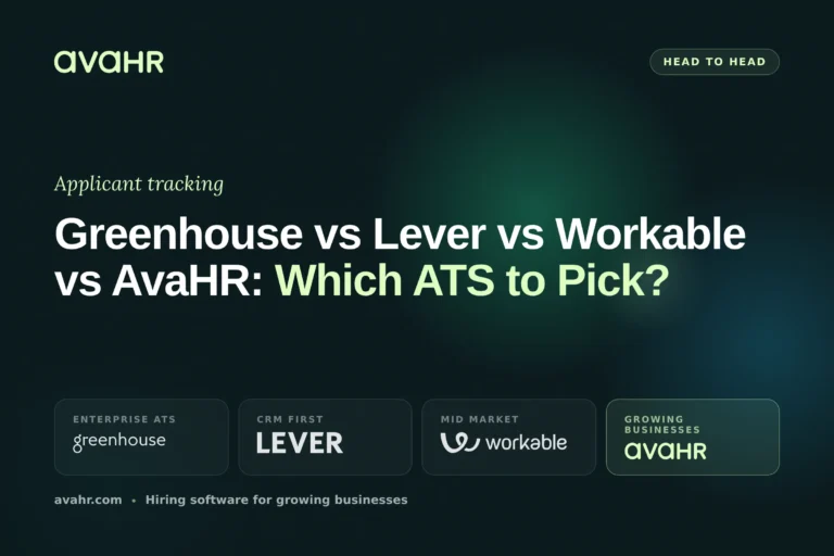 Greenhouse vs Lever vs Workable vs AvaHR: Which ATS to Pick?