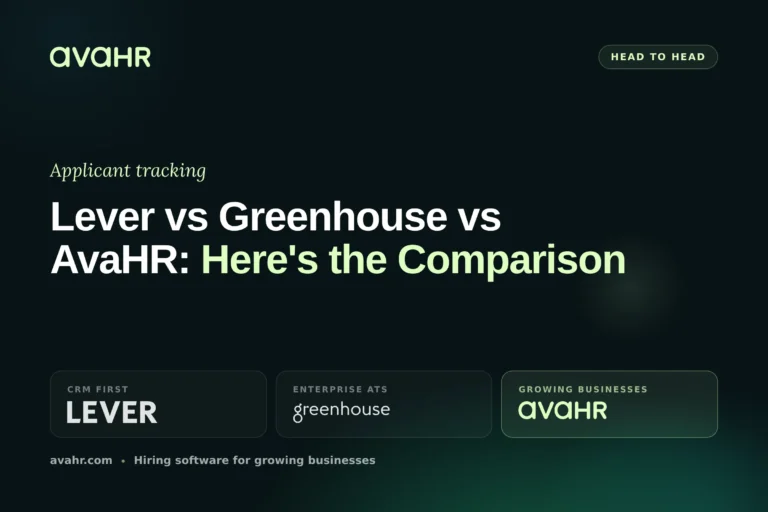 Lever vs Greenhouse vs AvaHR: Here’s the Comparison